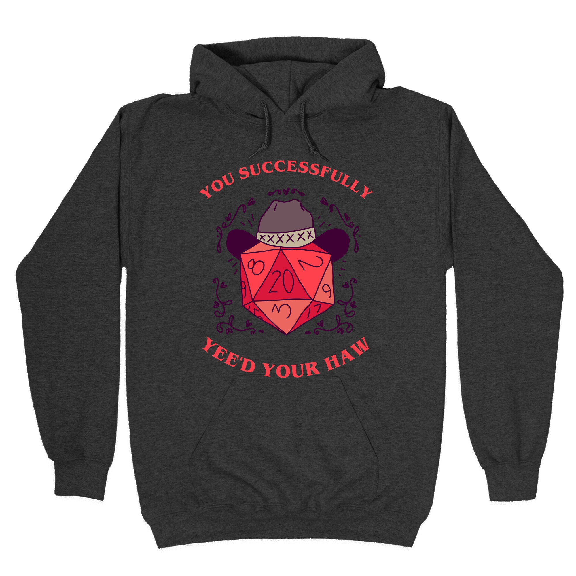 You Successfully Yee'd Your Haw Hoodie